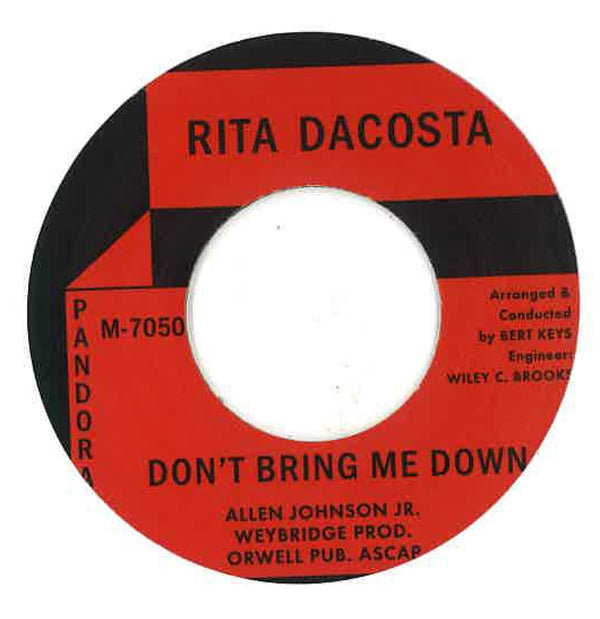 RITA DACOSTA (リタ・ダコスタ)  - Don't Bring Me Down (UK 限定リプロ再発ワンサイド 7"/New）