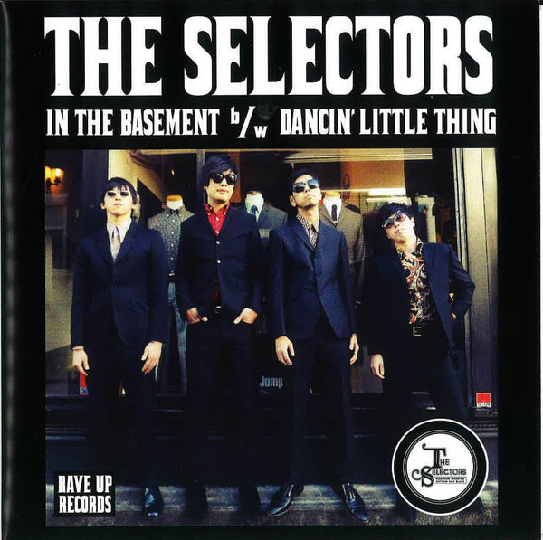 THE SELECTORS (ザ・セレクターズ)  - IN THE BASEMENT / DANCIN' LITTLE THING (Japan 自主制作 200枚限定ジャケ付き 7"/New)