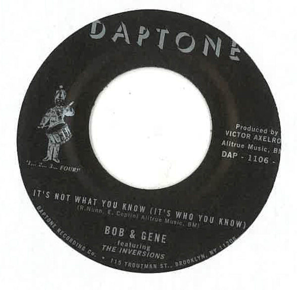 BOB & GENE feat. The Inversions (ボブ＆ジーン)  - It's Not What You Know (It's Who You Know) (US 限定再発「黒ラベ」7"/New)