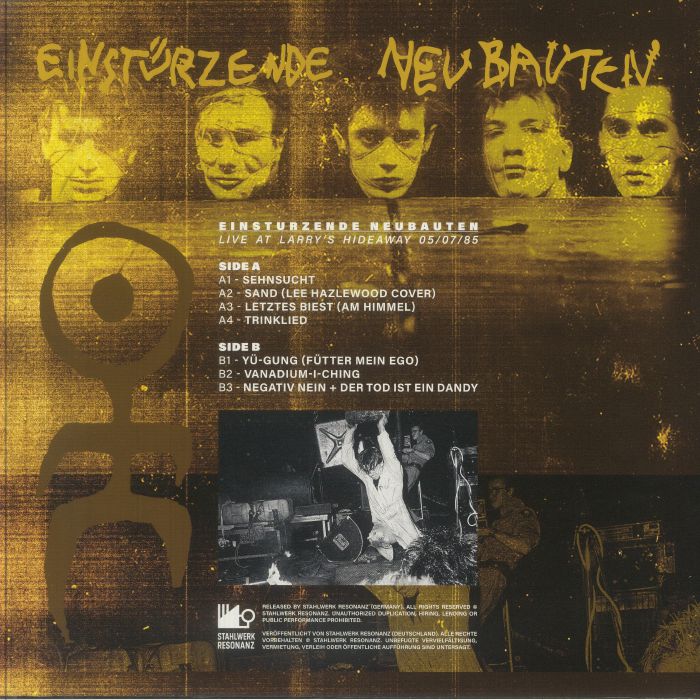 EINSTURZENDE NEUBAUTEN (アインシュテュルツェンデ・ノイバウテン)  - Live At Larry's Hideaway 05/07/85 (German 限定リリース LP/NEW) '85年カナダ録音ライブアルバム