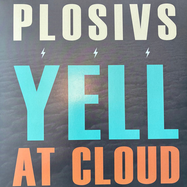 PLOSIVS (プロシーヴス)  - Yell At Cloud (US 限定「カラーヴァイナル」 LP/NEW) '25年2ndアルバム