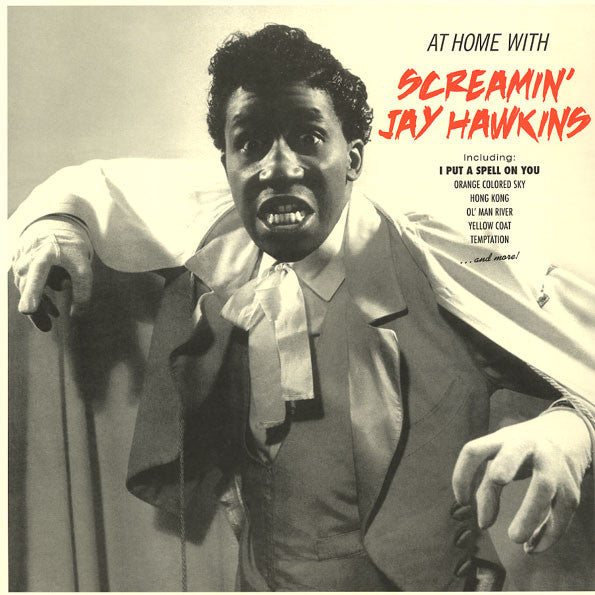 SCREAMIN’ JAY HAWKINS (スクリーミン・ジェイ・ホーキンス)  - At Home With SCREAMIN’ JAY HAWKINS (EU 限定復刻ボーナス入り再発180g LP/New-WaxTime 772107)