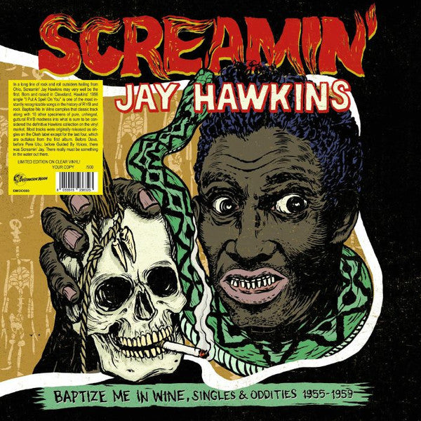 SCREAMIN’ JAY HAWKINS (スクリーミン・ジェイ・ホーキンス)  - Baptize Me In Wine, Singles & Oddities 1955-1959 (EU 500枚限定ナンバリング入り「クリア VINYL」LP/New) レア・シングル（初期ベスト）コンピ！