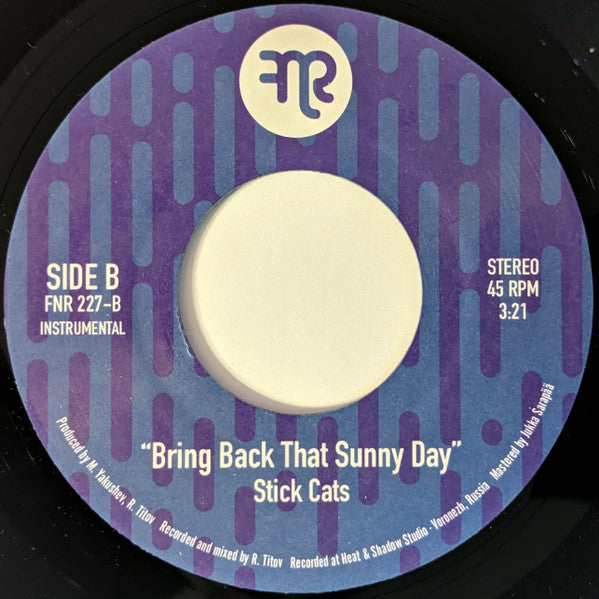 STICK CATS (スティック・キャッツ)  - Stormy / Bring Back That Sunny Day (UK 300枚限定 7インチ/New)