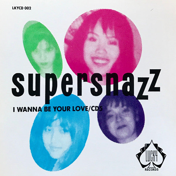 SUPERSNAZZ (スーパースナッズ)  - I Wanna Be Your Love + 4  (US '93年オリジナル CD/New)