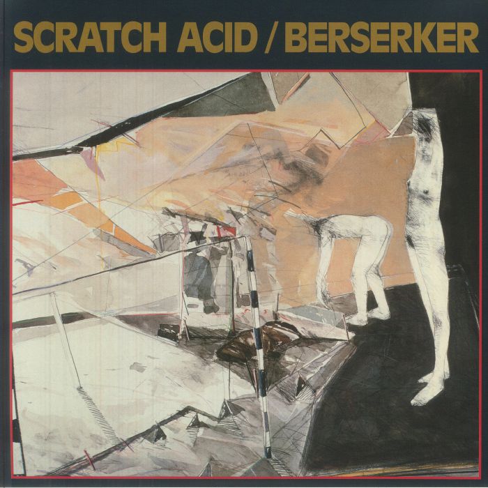 SCRATCH ACID (スクラッチ・アシッド)  - Scratch Acid / Berserker (US 正規限定リマスター再発 LP-見開きジャケ) 2枚の12"EP合体再発！
