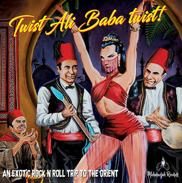 V.A. (中近東イメージ・エギゾチックR&Rコンピ)  - Twist Ali Baba Twist! (EU 限定プレス LP/New)