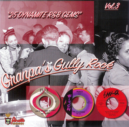 V.A. (R&B、ドゥワップ踊れる曲のみ編集コンピ第3弾。)  - Grandpa's Gully Rock Vol. 3 (EU 限定 CD/New)