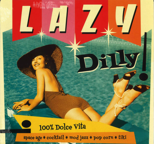 V.A. (南国ヴァカンス気分レアトラック・コンピ)  - Lazy Dilly ! (EU 限定プレス LP/New)
