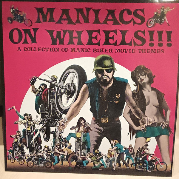 V.A. (60's-70's バイカー映画主要曲の編集コンピ)  - Maniacs On Wheels !!! (EU 限定プレス LP/New)