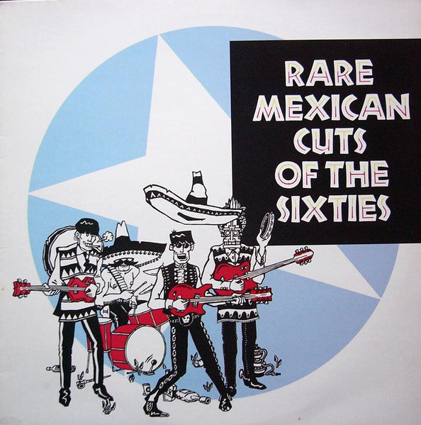 V.A.  (60's メキシコ・ガレージ・コンピ)  - Rare Mexican Cuts Of The Sixties (Spain 限定再発 LP/New)