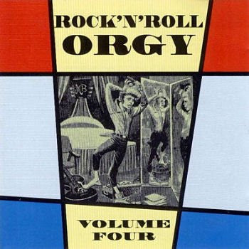 V.A. (50's & 60's レア・ロカビリー、ロックンロール・シリーズコンピ)  - Rock 'N Roll Orgy Vol.4  (UK限定 CD /New)