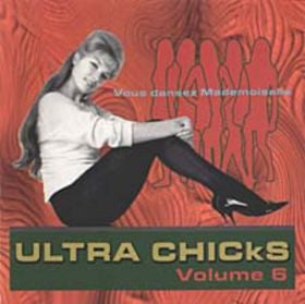 V.A. (60's フレンチ・ポップ・コンピ)  - Ultra Chicks Volume 6 Vous Dansez Mademoiselle (Canada 限定 CD/ New)