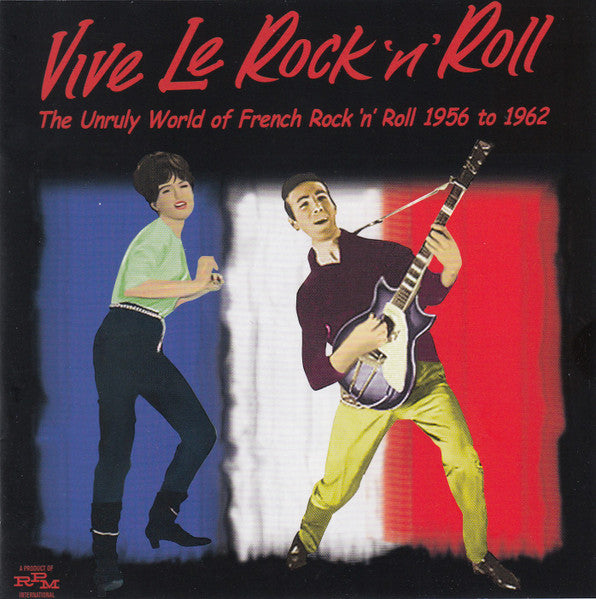 V.A. ('56〜'62年フランスR&R、ロカビリー・コンピ)  - Vive Le Rock 'n' Roll (EU 限定 CD/New)