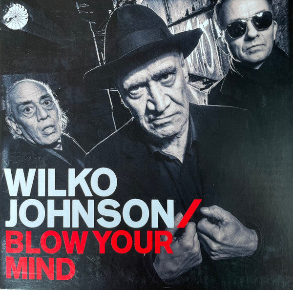 WILKO JOHNSON (ウィルコ・ジョンソン)  - Blow Your Mind (EU 限定見開き紙ジャケ CD/New)