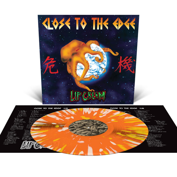 LIP CREAM (リップ・クリーム) - Close to The Edge (US 正規再発「600
