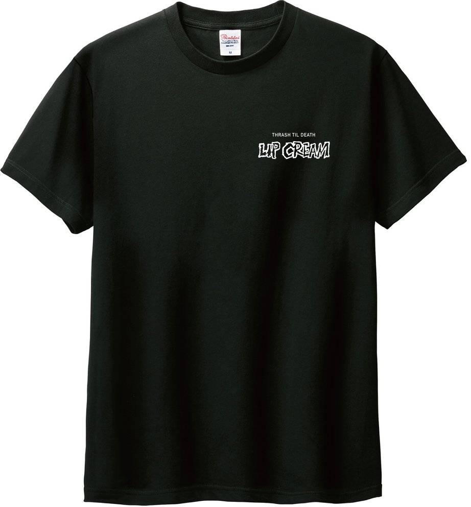 LIP CREAM (リップ・クリーム)  - Thrash Til Death black T shirt (Japan 限定 T-シャツ / 予約商品）