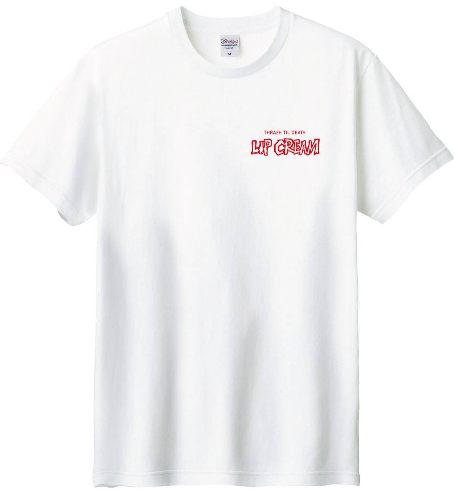 LIP CREAM (リップ・クリーム)  - Thrash Til Death white T shirt (Japan 限定 T-シャツ / 予約商品）