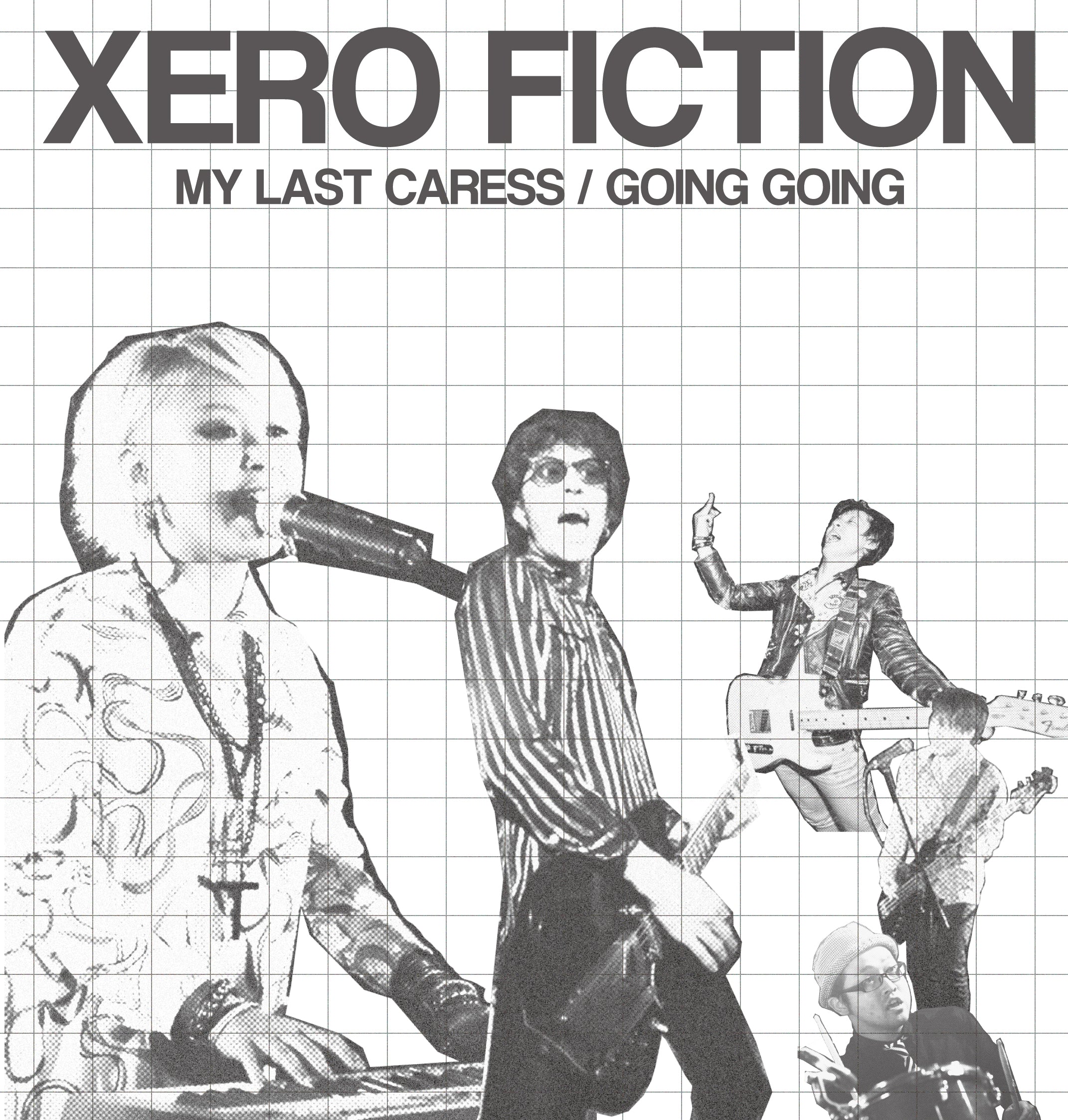 XERO FICTION  (ゼロ・フィクション )  - My Last Caress / Going Going (Japan 500枚限定プレス 7"/ New）2025年10月29日(水)発売！