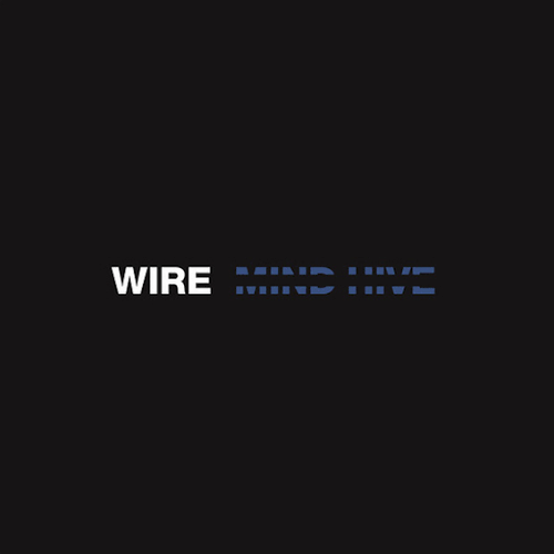 WIRE (ワイヤー) - Mind Hive (UK/EU Limited LP/NEW)