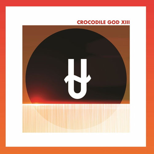 CROCODILE GOD - XIII (CD+特典 CD/NEW)