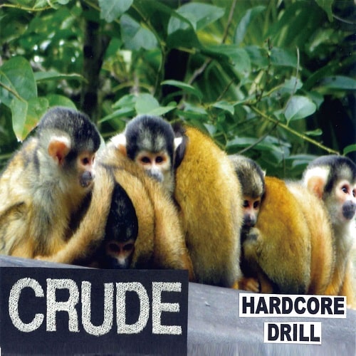 CRUDE - Hardcore Drill (ステッカー付きCD / New)
