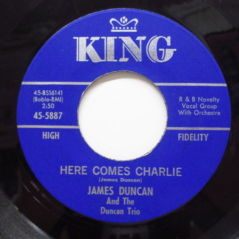 JAMES DUNCAN & THE DUNCAN TRIO - Here Comes Charlie (Orig)