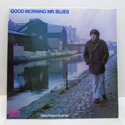 DAVE PEACE QUARTET - Good Morning Mr Blues (UK Orig.Stereo LP/CS)