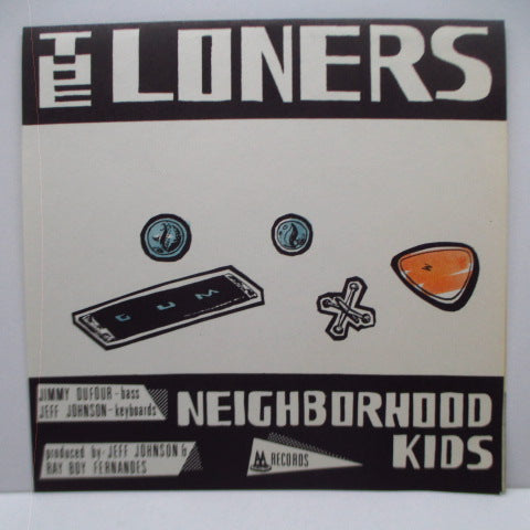 LONERS, THE  (ザ・ロウナァズ)- Inanimate Objects (US オリジナル 7")