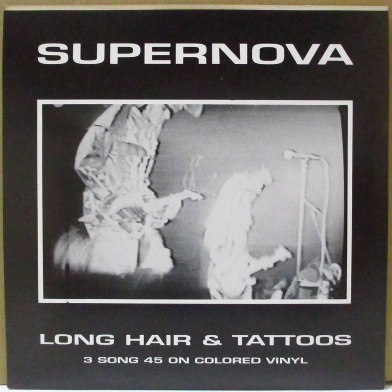 SUPERNOVA (スーパーノヴァ)  - Long Hair & Tattoos (US Limited Grey Marbel Vinyl 7"+Insert/Numbered PS)