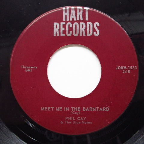 PHIL CAY & THE BLUE NOTES - Meet Me In The Barnyard (Orig.Maroon Label)