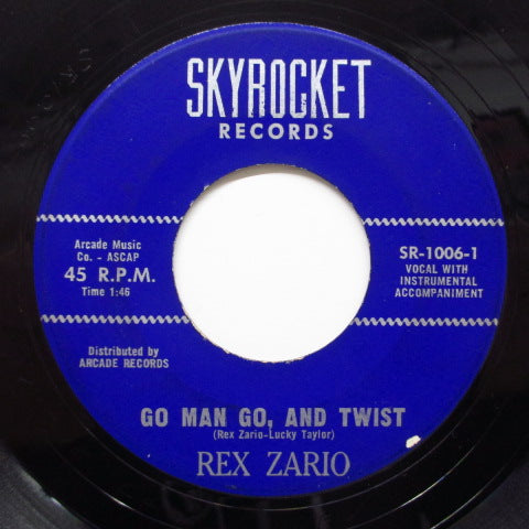 REX ZARIO - Go Man Go, & Twist (Orig)