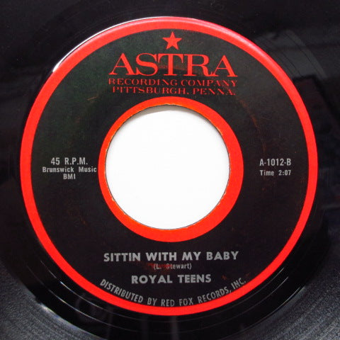 ROYAL TEENS - Sitting With My Baby (Astra-1012)