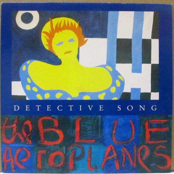 BLUE AEROPLANES, THE (ザ・ブルー・エアロプレインズ)  - Detective Song (UK Orig.7")