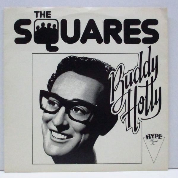 SQUARES, THE (ザ ・スクウェアーズ)  - Buddy Holly (UK '81 再発 7"+光沢固紙「バディ・ホリー」ジャケ)