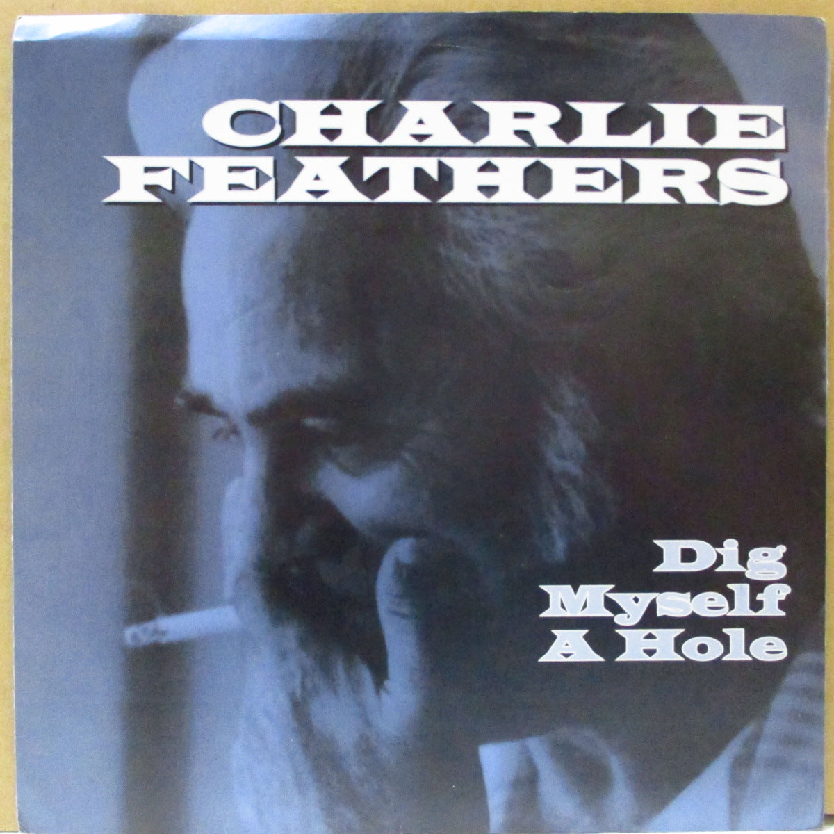 CHARLIE FEATHERS  (チャーリー・フェザーズ)  - Dig Myself A Hole (US Orig.7"+PS)