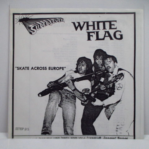 WHITE FLAG - Skate Across Europe (US Reissue 7")