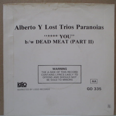 ALBERTO Y LOST TRIOS PARANOIAS! (アルベルト Y ロスト・トリオス・パラノイアス)  - **** You (UK Orig.7")