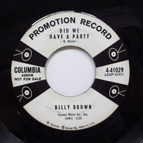 BILLY BROWN - Did We Have A Party ('57 Columbia Promo)