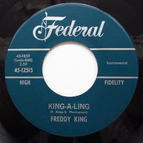 FREDDY KING - King-A-Ling / Meet Me At The Station