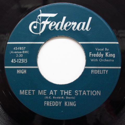 FREDDY KING - King-A-Ling / Meet Me At The Station