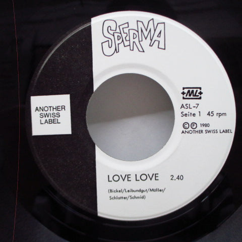 SPERMA - Love Love (Swiss Orig.7")
