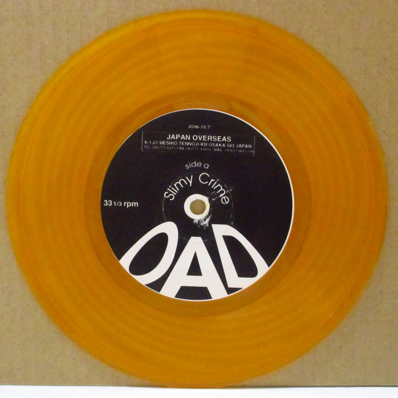 O.A.D - Slimy Crime (Japan Limited Clear Orange Vinyl 7"+Stickered PVC)