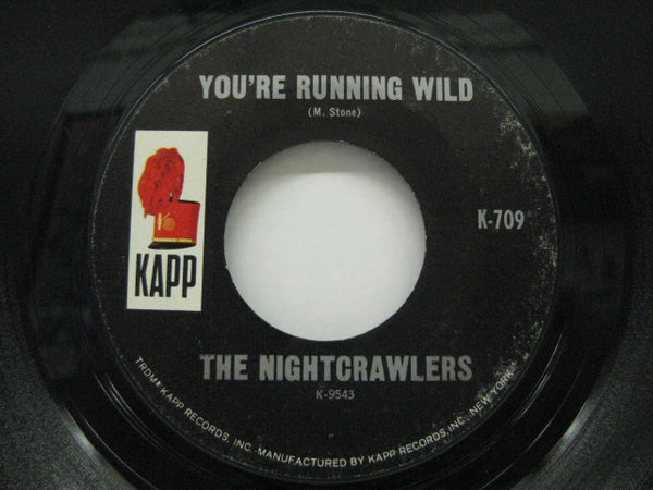 NIGHTCRAWLERS - You're Running Wild (Kapp-709)