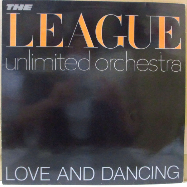 LEAGUE UNMITED ORCHESTRA, THE (THE HUMAN LEAGUE) (ザ・ヒューマン・リーグ)  - Love And Dancing (UK '82再発「銀ラベ」 LP/オレンジ文字光沢ジャケ)