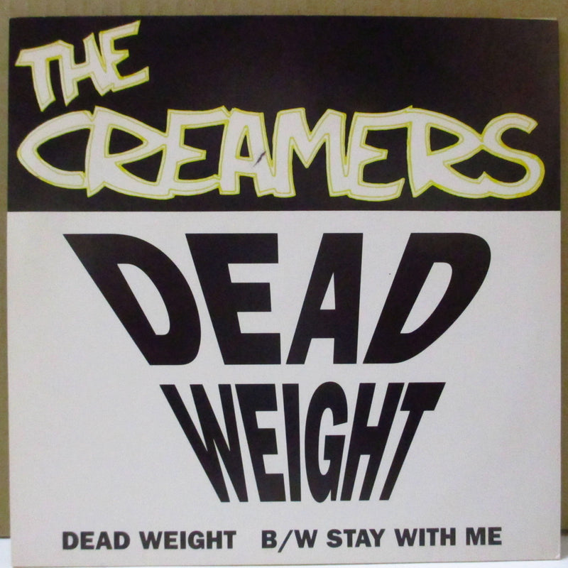 CREAMERS, THE (ザ・クリーマーズ)  - Dead Weight (US Orig.7")