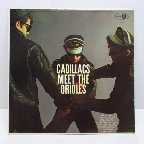 CADILLACS / ORIOLES - The Cadillacs Meet The Orioles (US Orig.Mono LP)