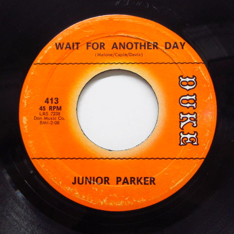 JUNIOR PARKER(LITTLE JUNIOR PARKER) - Wait For Another Day / Man Or Mouse