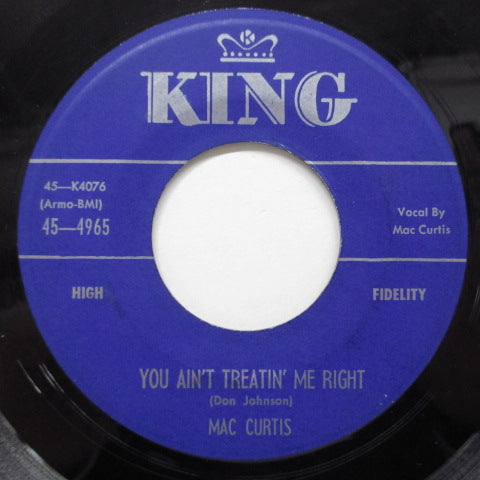 MAC CURTIS - You Ain't Treatin' Me Right (Orig)