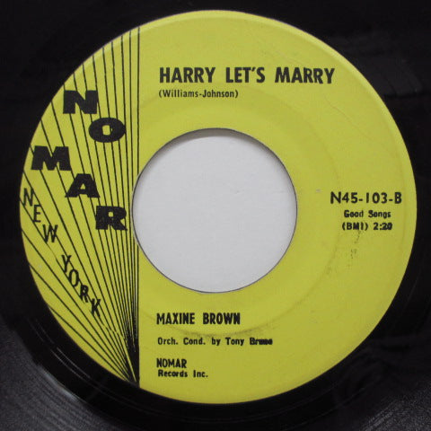 MAXINE BROWN - Harry Let’s Marry / All In My Mind (Orig)